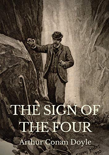 Doyl - Sign Of The Four: The Sign of the Four has a complex plot invol