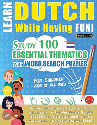 LINGUAS CLASSICS - LEARN DUTCH WHILE HAVING FUN! - FOR CHILDREN: KIDS