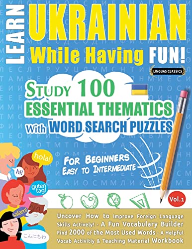LINGUAS CLASSICS - LEARN UKRAINIAN WHILE HAVING FUN! - FOR BEGINNERS: