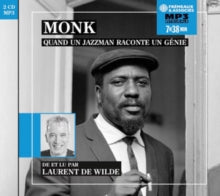 LAURENT DE WILDE - MONK, QUAND UN JAZZMAN RACONTE UN GÉNIE - DCD