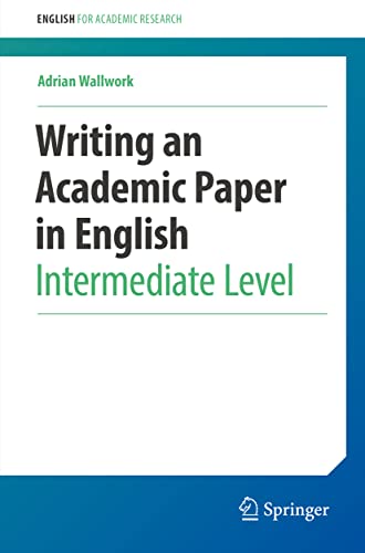 Adrian Wallwork - Writing an Academic Paper in English : Intermediate