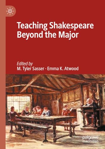 Sasser - Teaching Shakespeare Beyond the Major - New hardback or cased