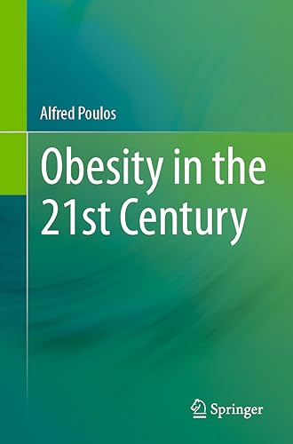 Alfred Poulos - Obesity in the 21st Century - New Paperback