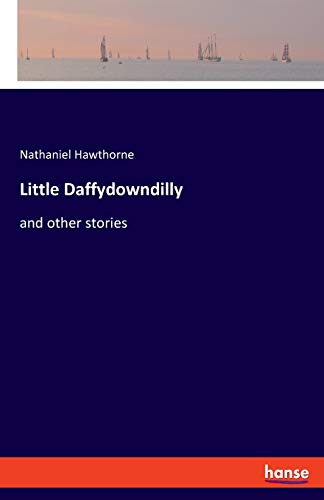 Hawthorn - Little Daffydowndilly:and other stories - New paperback or