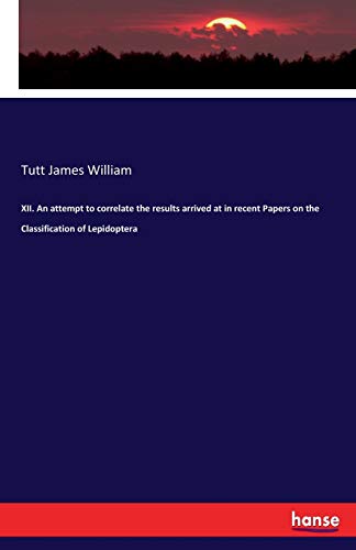 James William - XII. An attempt to correlate the results arrived at in