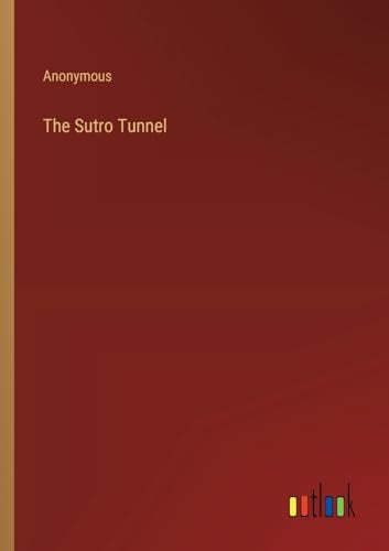 Anonymous - Sutro Tunnel - New paperback or softback