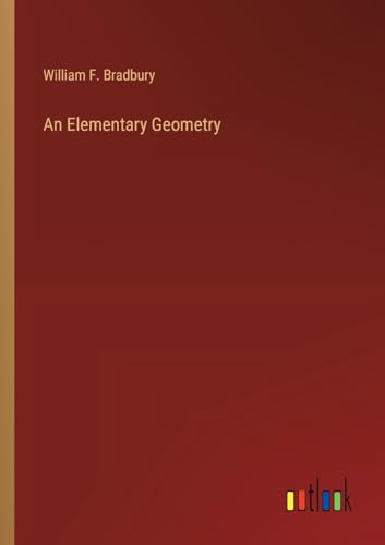 Bradbury - An Elementary Geometry - New paperback or softback