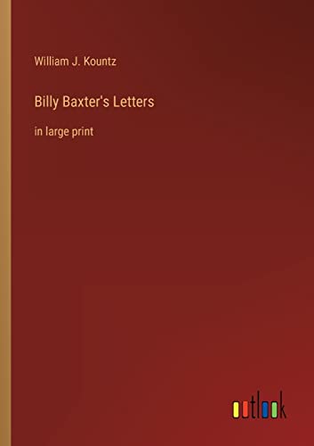 Kountz - Billy Baxter's Letters:in large print - New paperback or soft