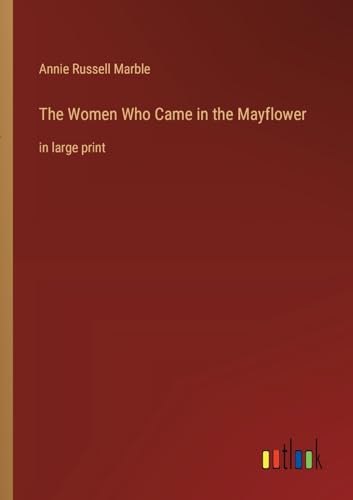 Marbl - Women Who Came in the Mayflower:in large print - New paperback