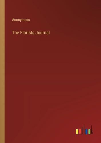 Anonymous - Florists Journal - New paperback or softback