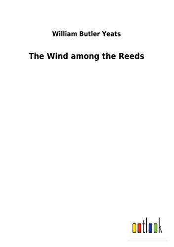 Yeats - Wind among the Reeds - New paperback or softback