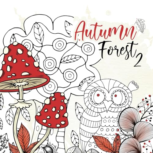 Publishing - Autumn Forest Coloring Book for Adults 2: Forest Coloring