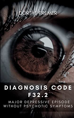 Premer - Diagnosis code F32.2:Major depressive episode without psychot