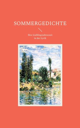 Schulte-Herrmann - Sommergedichte:Ihre Lieblingsjahreszeit in der Lyri