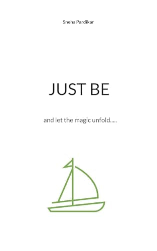 Pardikar - Just be:and let the magic unfold..... - New paperback or so