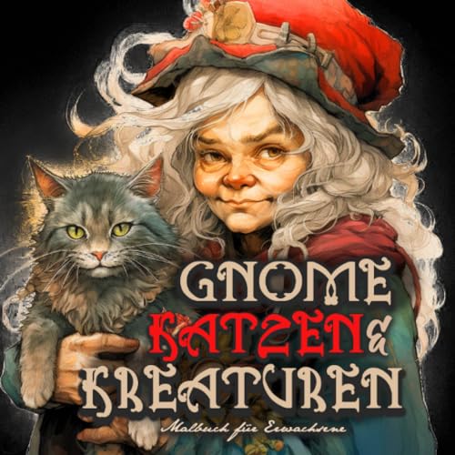 Publishing - Gnomes, Cats and Creatures Coloring Book for Adults: Gnom