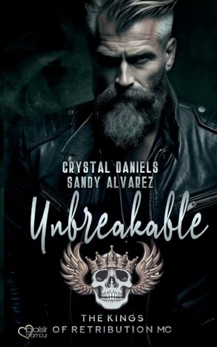 Alvarez - Kings of Retribution MC: Unbreakable - New paperback or soft