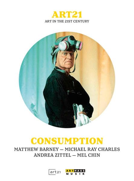 Art 21 - Art in the 21st Century: Consumption - New DVD