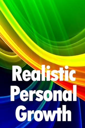 Shelton - Realistic  Personal Growth: A Useful Manual (Optimise Book 7