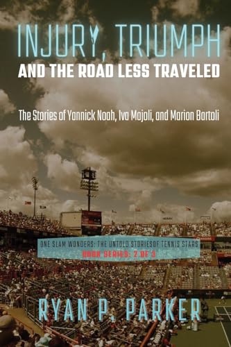 Ryan P. Parker - Injury, Triumph, and the Road Less Traveled: The Stor