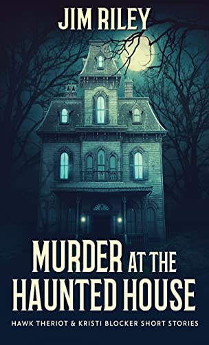 Riley - Murder at the Haunted House - New hardback or cased book
