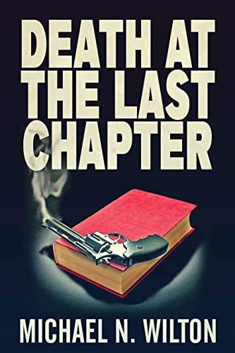 Wilton - Death At The Last Chapter - New paperback or softback