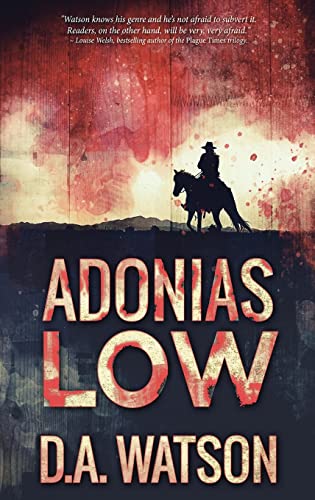 Watson - Adonias Low: A Western - New hardback or cased book