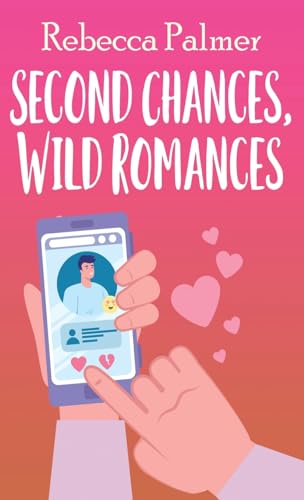 Palmer - Second Chances, Wild Romances - New hardback or cased book