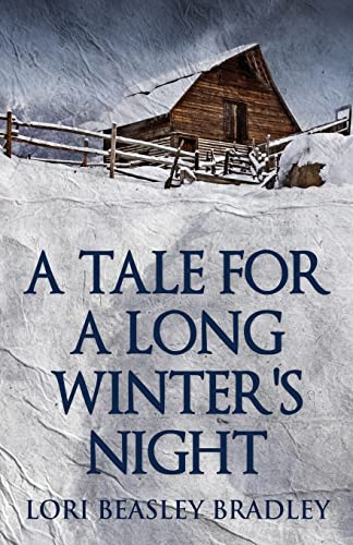 Beasley Bradley - A Tale For A Long Winter's Night - New paperback or