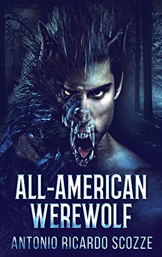 Scozz - All-American Werewolf - New hardback or cased book
