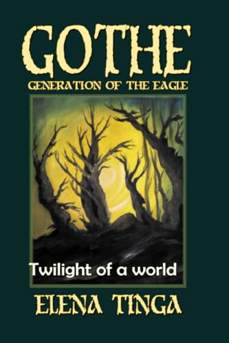 inga - Gothe, Generation of the Eagle  Twilight of a World - New paper