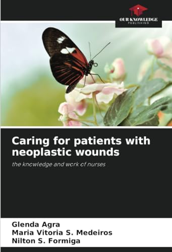 Agra - Caring for patients with neoplastic wounds - New paperback or s