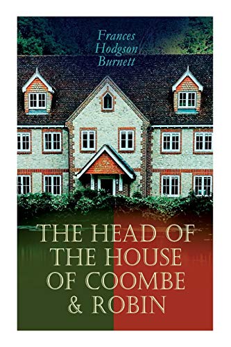 Burnett - Head of the House of Coombe & Robin: Historical Novels - New