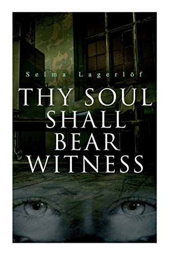 Lagerl?f - Thy Soul Shall Bear Witness - New paperback or softback