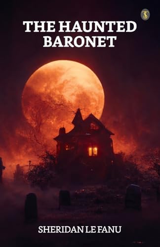 Le Fanu - Haunted Baronet - New paperback or softback