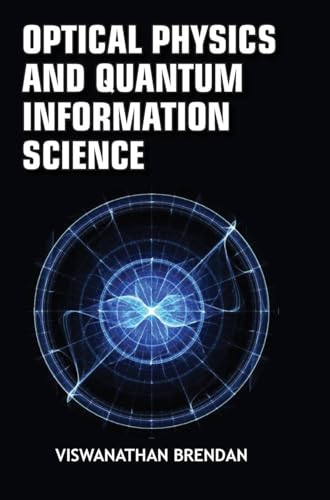 Brendan - Optical Physics and Quantum Information Science - New hardba