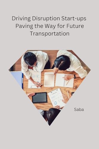 Saba - Driving Disruption Start-ups Paving the Way for Future Transpor