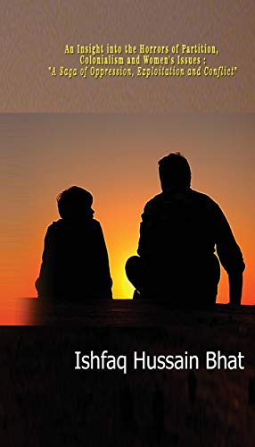 Bhat - An Insight into the Horrors of Partition, Colonialism and Women