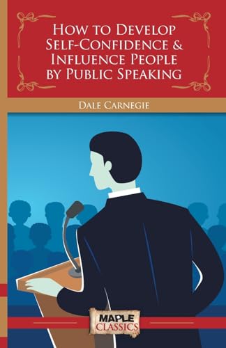 Carnegi - How to Develop Self-Confidence & Influence People By Public