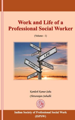 Subudhi - Work and Life of a Professional Social Worker  Volume I - Ne