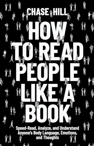 Hill - How to Read People Like a Book: Speed-Read, Analyze, and Unders