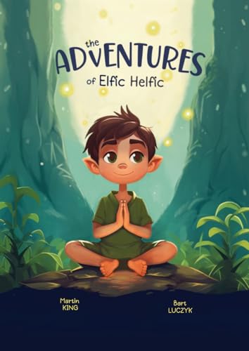 King - Adventures of Elfic Helfic  Discover the Magic of Health Illust