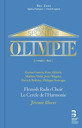 Philippe Souvagie - Gaspare Spontini: Olimpie - CD