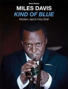 Kind Of Blue - Modern Jazz's Holy Grail - CD1B