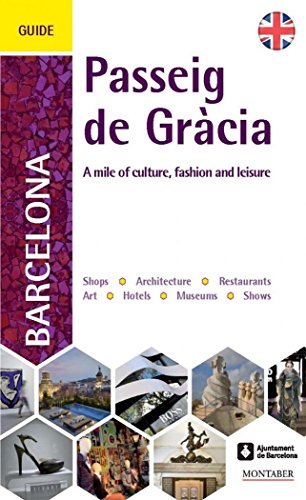 Books - A Guide to Barcelona's Passeig de Gr?cia: A mile of culture, f