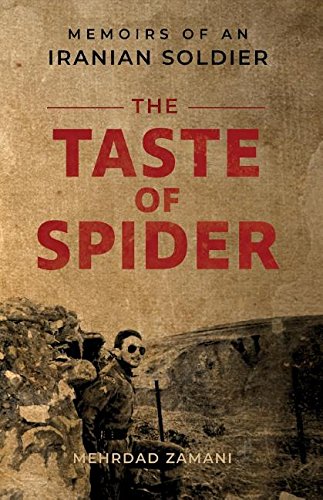 Zamani - Taste of Spider: Memoirs of an Iranian Soldier - New paperbac