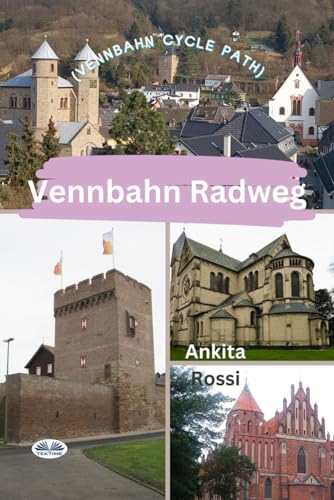 Ankita Rossi - Vennbahn Radweg (Vennbahn Cycle Path) - New paperback o