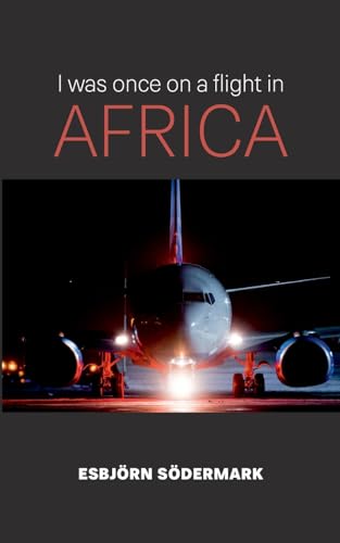 S?dermark - I was once on a flight in Africa - New paperback or softba