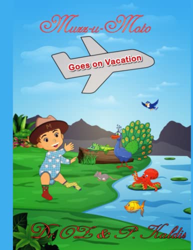 Kaldis - Muzz-u-Moto goes on vacation: Muzz-u-Moto goes on vacation il