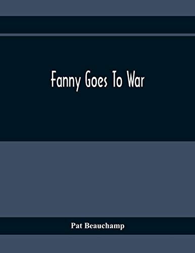 Beauchamp - Fanny Goes To War - New paperback or softback